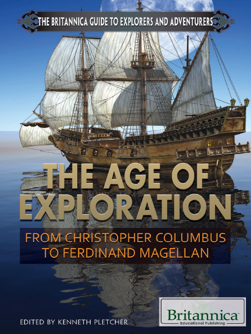 Title details for The Age of Exploration by Britannica Educational Publishing - Available